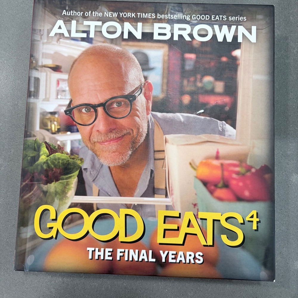 Alton Brown Good Eats 4 The Final Years Hardcover Cookbook 2022 1st Edition